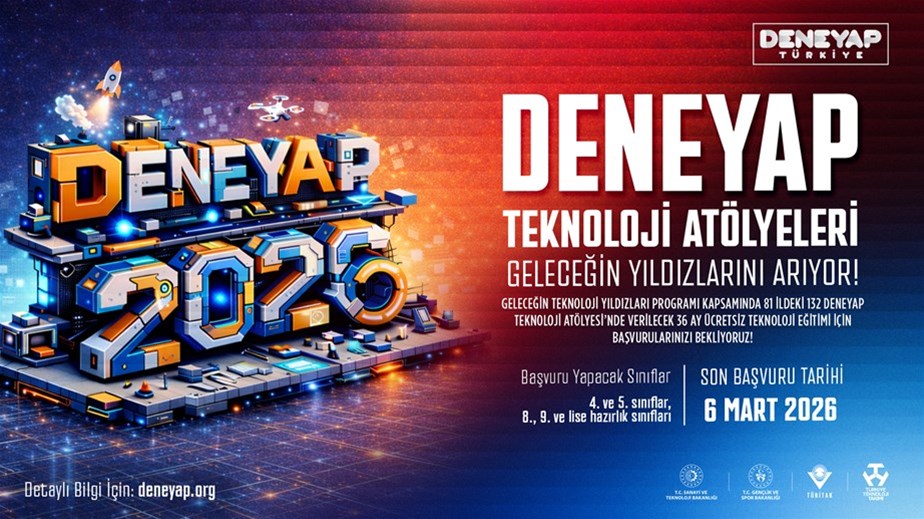  DENEYAP Teknoloji Atölyeleri Geleceğin Teknoloji Yıldızlarını Arıyor!